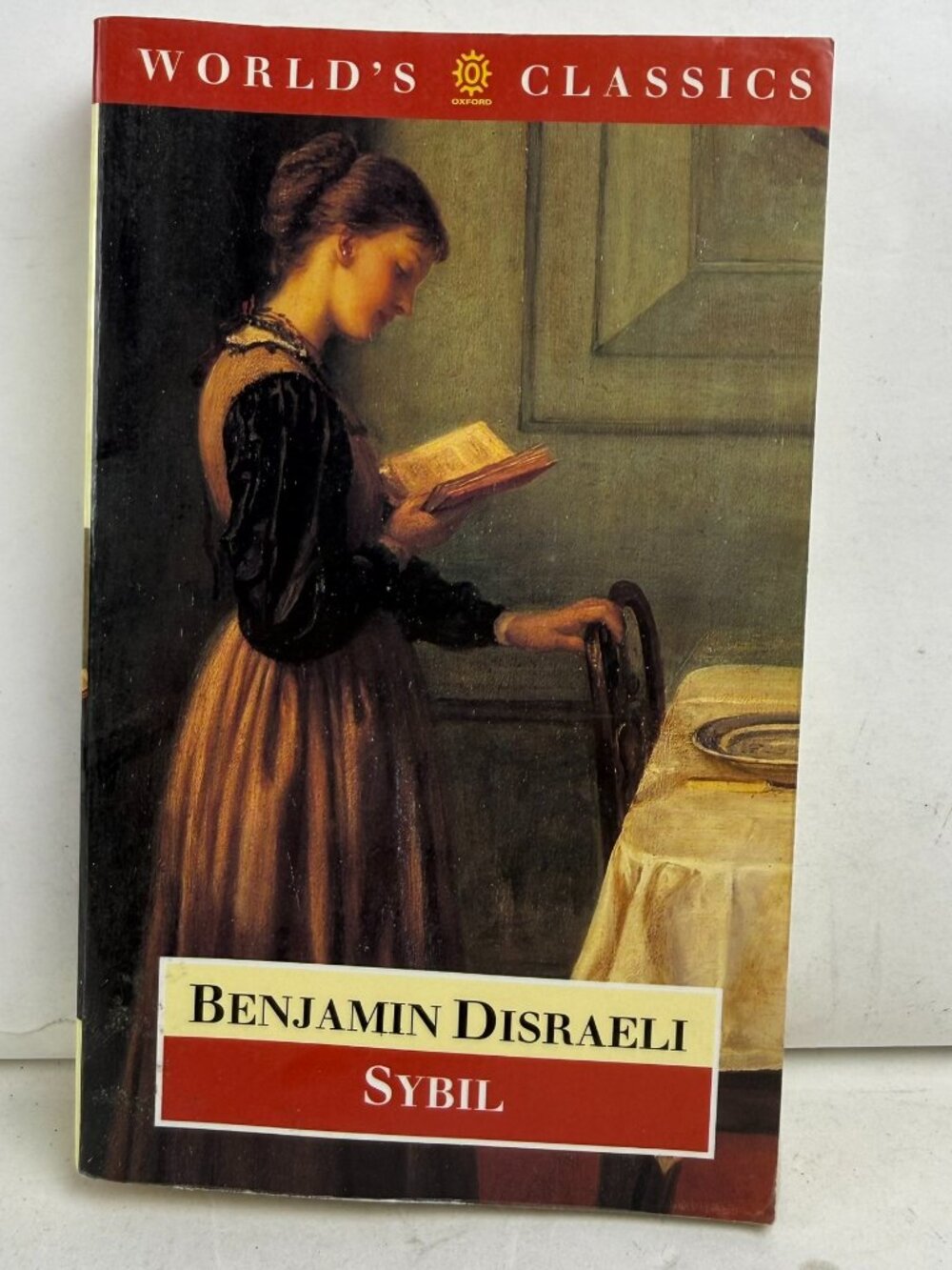Sybil Benjamin Disraeli Oxford World’s Classics Paperback Victorian Novel Book